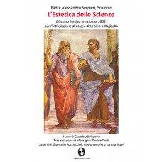 Balsamini C - L'Estetica delle Scienze Padre Alessandro Serpieri, Scolopio
